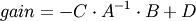 gain = - C \cdot A^{-1} \cdot B + D
